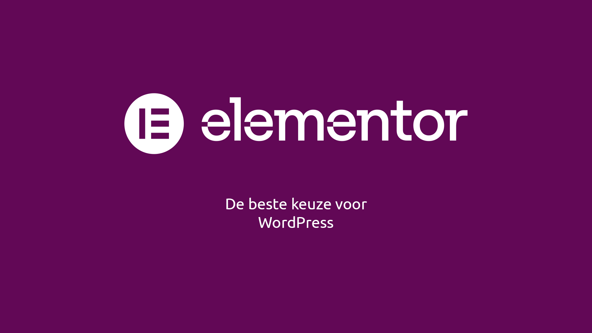 Waarom Elementor de beste keuze is voor je WordPress website